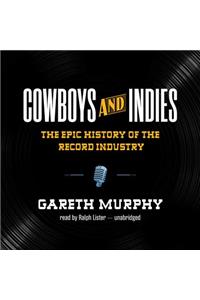 Cowboys and Indies Lib/E