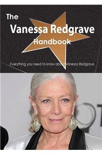 The Vanessa Redgrave Handbook - Everything You Need to Know about Vanessa Redgrave