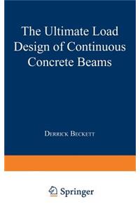 The Ultimate Load Design of Continuous Concrete Beams