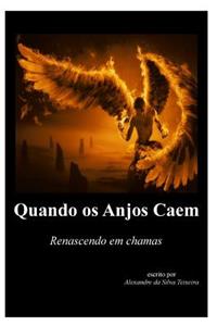 Quando OS Anjos Caem: Renascendo Em Chamas