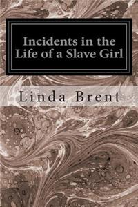 Incidents in the Life of a Slave Girl