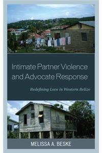 Intimate Partner Violence and Advocate Response