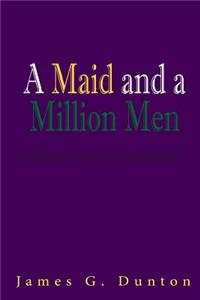 A Maid and a Million Men