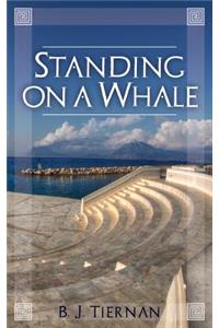 Standing On A Whale