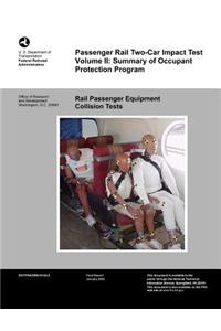 Passenger Rail Two-Car Impact Test ? Volume II
