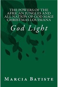 The Powers of The African Jungles and All Nation of God Magi Christmas Louisiana