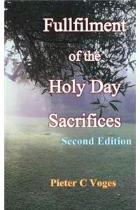 Fulfillment of the Holy Day Sacrifices Second Edition