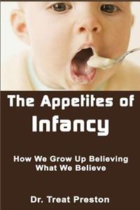 Appetites of Infancy