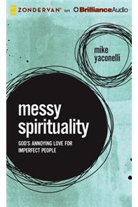 Messy Spirituality
