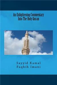 An Enlightening Commentary Into The Holy Quran