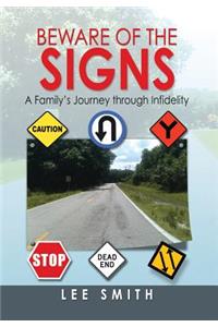Beware of the Signs