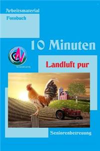 10 Minuten Landluft pur