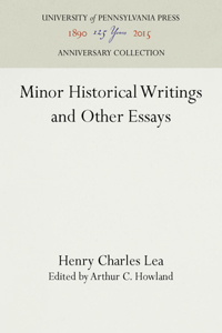 Minor Historical Writings and Other Essays