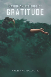 Having an Attitude of Gratitude