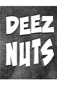 Deez Nuts Notebook