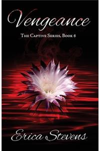 Vengeance (The Captive Series, Book 6)