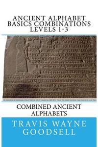 Ancient Alphabet Basics Combinations Levels 1-3