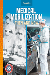 Medical Mobilization: Then and Now