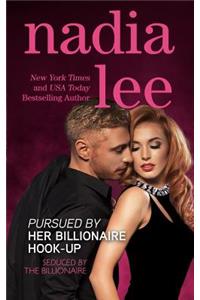 Pursued by Her Billionaire Hook-Up (Seduced by the Billionaire Book 2)