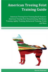 American Treeing Feist Training Guide American Treeing Feist Training Book Features