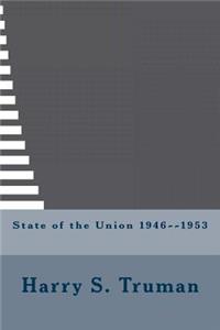 State of the Union 1946--1953