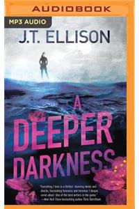 Deeper Darkness