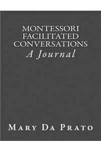 Montessori Facilitated Conversations