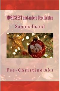 Mordsfest und andere Geschichten