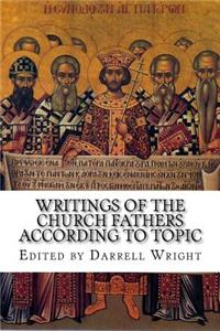 Writings of the Church Fathers According to Topic