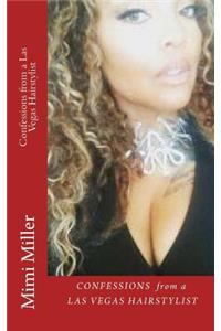 Confessions from a Las Vegas Hairstylist