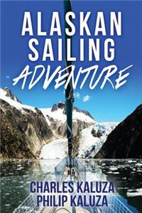 Alaskan Sailing Adventure