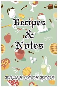 Recipe & Notes Blank Cook Book