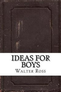 Ideas for Boys