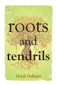 Roots and Tendrils