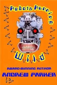 Robots Running Wild