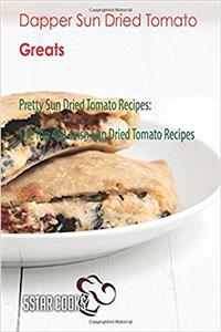 Dapper Sun Dried Tomato Greats