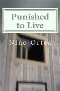 Punished to Live