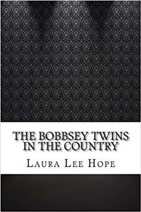 The Bobbsey Twins in the Country