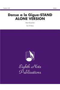 Danse a la Gigue (Stand Alone Version)