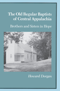 The Old Regular Baptists of Central Appa