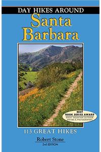Day Hikes Around Santa Barbara: 113 Great Hikes