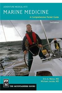 Marine Medicine: A Comprehensive Guide, Adventure Medical Kits, 2nd Edition