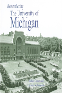 Remembering the University of Michigan