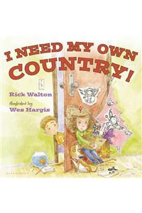 I Need My Own Country!