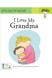 Now I'm Growing!: I Love My Grandma