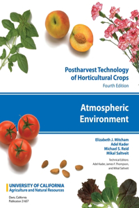 Postharvest Technology of Horticultural Crops