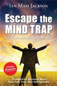 Escape the Mind Trap