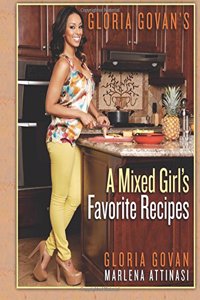 Gloria Govan's a Mixed Girl's Favorite Recipes