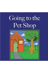 Going to the Pet Shop