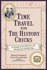 Time Travel with the History Chicks